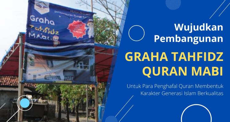 Banner program Ayo Bersatu Bangun Rumah Tahfidz Quran di Kampung Babakan SEGERA
