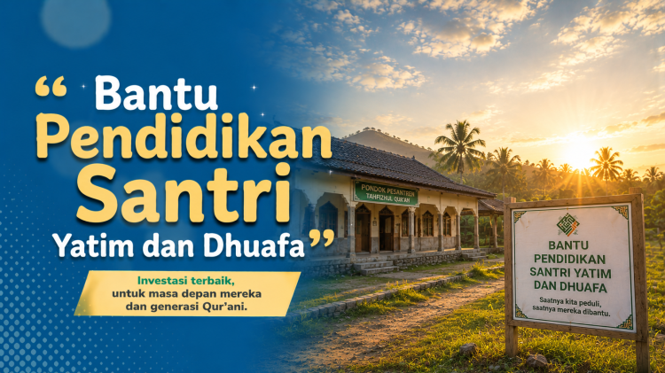 Gambar banner Bantu Biaya Hidup Santri Yatim dan Dhuafa di Pelosok Lombok