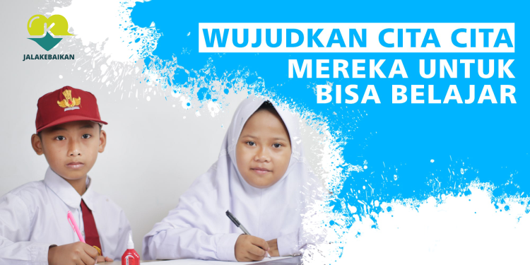 Banner program Wujudkan cita-cita Mereka Untuk Belajar