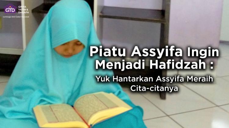Gambar banner Alirkan Sedekah, Bantu Piatu Assyifa Jadi Hafidzah Gambar banner Alirkan Sedekah, Bantu Piatu Assyifa Jadi Hafidzah