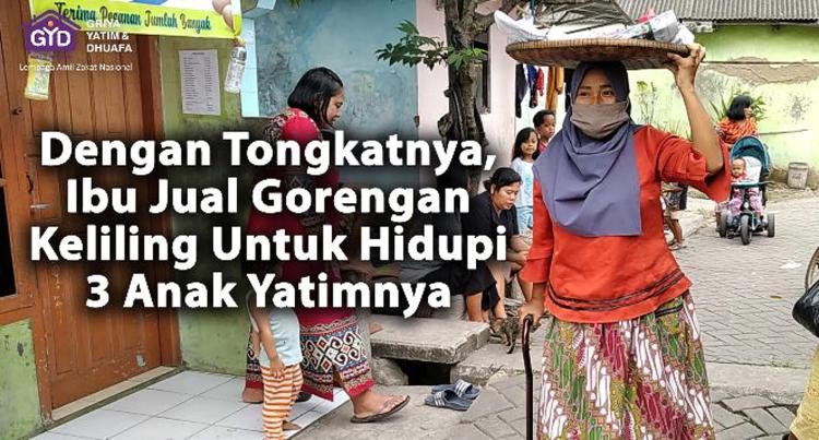 Gambar banner Tahan Sakit, Ibu Jual Gorengan untuk 3 Anak Yatimnya Gambar banner Tahan Sakit, Ibu Jual Gorengan untuk 3 Anak Yatimnya