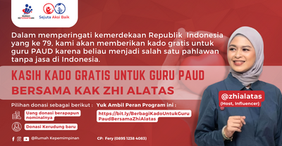 Gambar banner 17 Agustus Kita Kasih Kado Untuk Guru PAUD Bersama Zhi Alatas Gambar banner 17 Agustus Kita Kasih Kado Untuk Guru PAUD Bersama Zhi Alatas