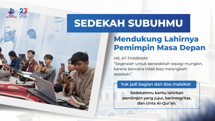 Banner program Sedekah Subuhmu, Mendukung Lahirnya Pemimpin Masa Depan