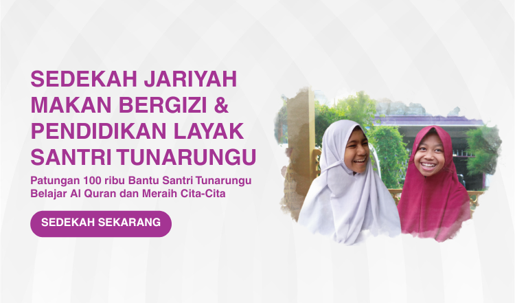 Banner program Patungan 100 ribu Bantu Santri Tunarungu Belajar Al Quran dan Meraih Cita-Cita