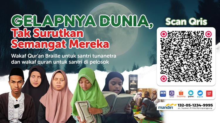 Gambar banner Sedekah dan Wakaf Al-Quran untuk Santri Tuna Netra menjadi Hafidz Quran Gambar banner Sedekah dan Wakaf Al-Quran untuk Santri Tuna Netra menjadi Hafidz Quran