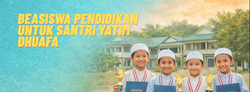 Banner program PROGRAM BEASISWA SANTRI YATIM DHUAFA