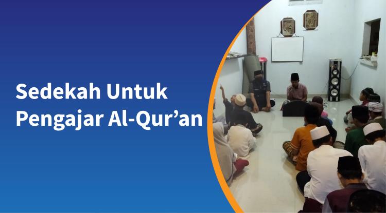 Banner program SEDEKAH UNTUK GURU PENGAJAR ALQURAN