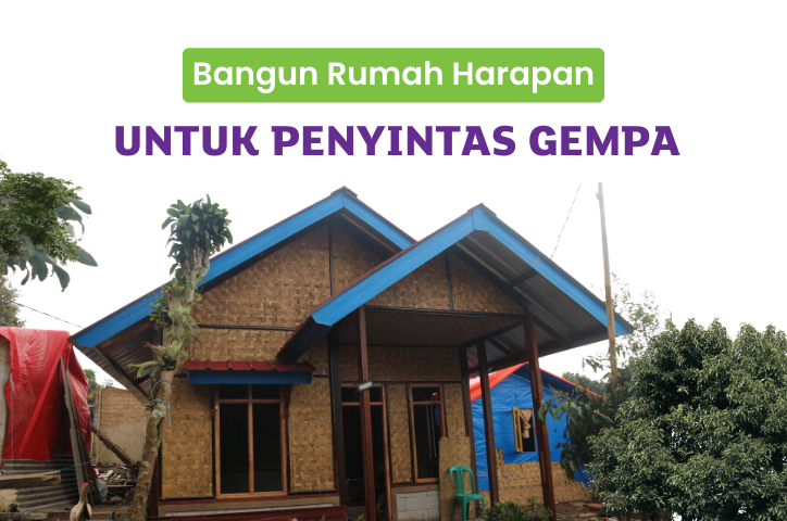 Banner program BANGUN RUMAH HARAPAN UNTUK KORBAN GEMPA CIANJUR