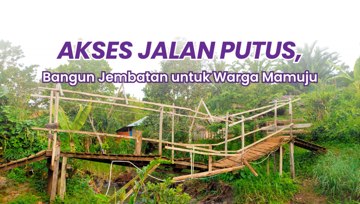 Banner program Jembatan Rusak, Warga Mamuju Harus Menerjang Sungai