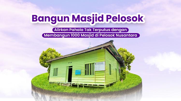 Banner program Amal Jariyah Bangun 1000 Masjid Pelosok di Kampung Minoritas Pedalaman