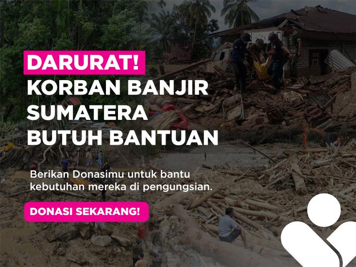 Banner program DARURAT SUMATRA Ribuan Jiwa Menunggu Uluranmu