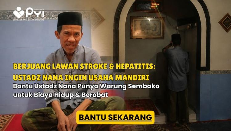 Gambar banner Lumpuh Tak Menyurutkan Asa Bantu Ustadz Nana Buka Usaha