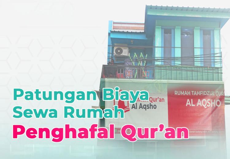 Gambar banner Patungan Biaya Sewa Rumah Penghafal Quran Gambar banner Patungan Biaya Sewa Rumah Penghafal Quran