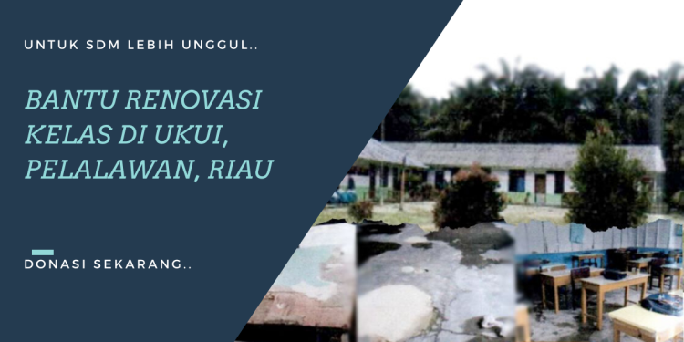 Banner program Memprihatinkan.. Yuk, Bantu Renovasi SMK Muhammadiyah Ukui Riau