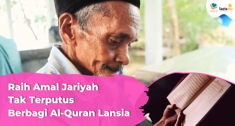 Gambar banner Sedekah Al-Quran Untuk Lansia Tidak Mampu Gambar banner Sedekah Al-Quran Untuk Lansia Tidak Mampu
