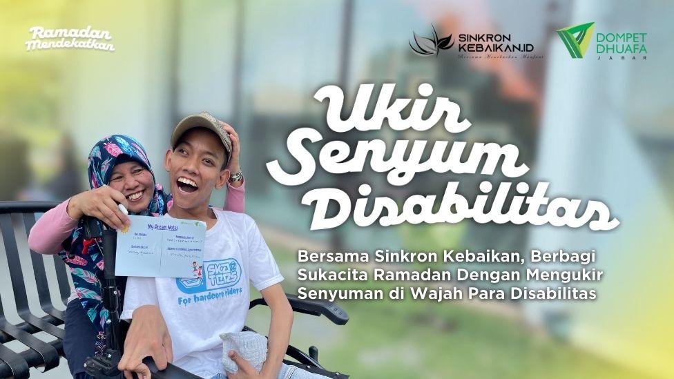 Gambar banner Ukir Senyuman di Wajah Para Disabilitas Bersama Sinkron Kebaikan