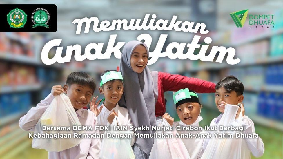 Gambar banner Muliakan Anak Yatim Dhuafa Bersama DEMA FDKI IAIN Syekh Nurjati Cirebon