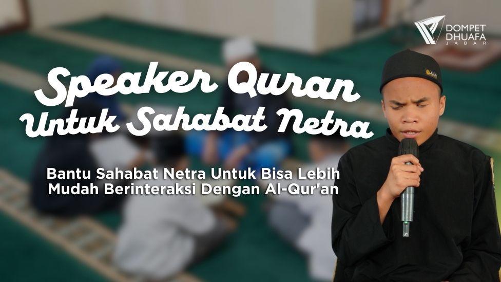 Banner program Speaker Quran Untuk Sahabat Netra