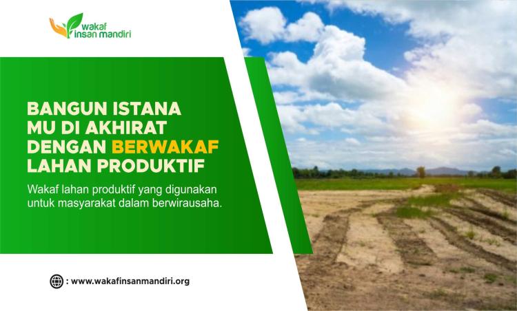 Gambar banner Bangun istanamu di akhirat dengan berwakaf lahan produktif.