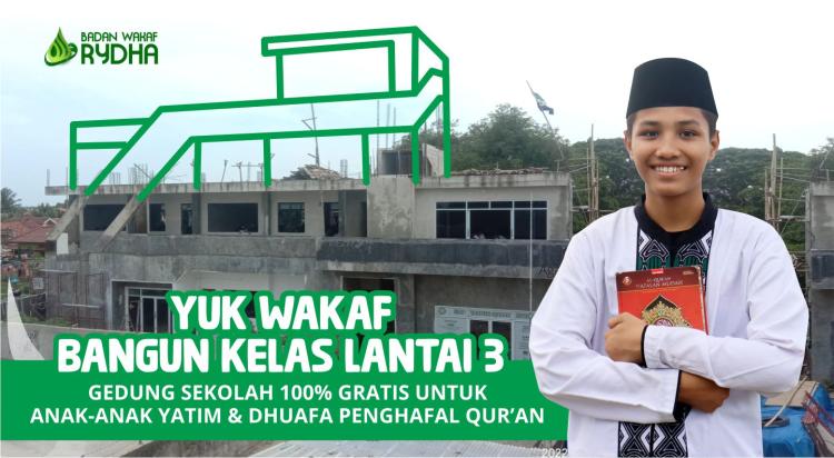 Banner program Wakaf Material Bangun Sekolah Yatim Dhuafa Penghafal Quran, Tabungan Istana di Surga